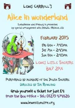 Alice in Wonderland Through the Looking Glass Lewes Theatre Youth Group