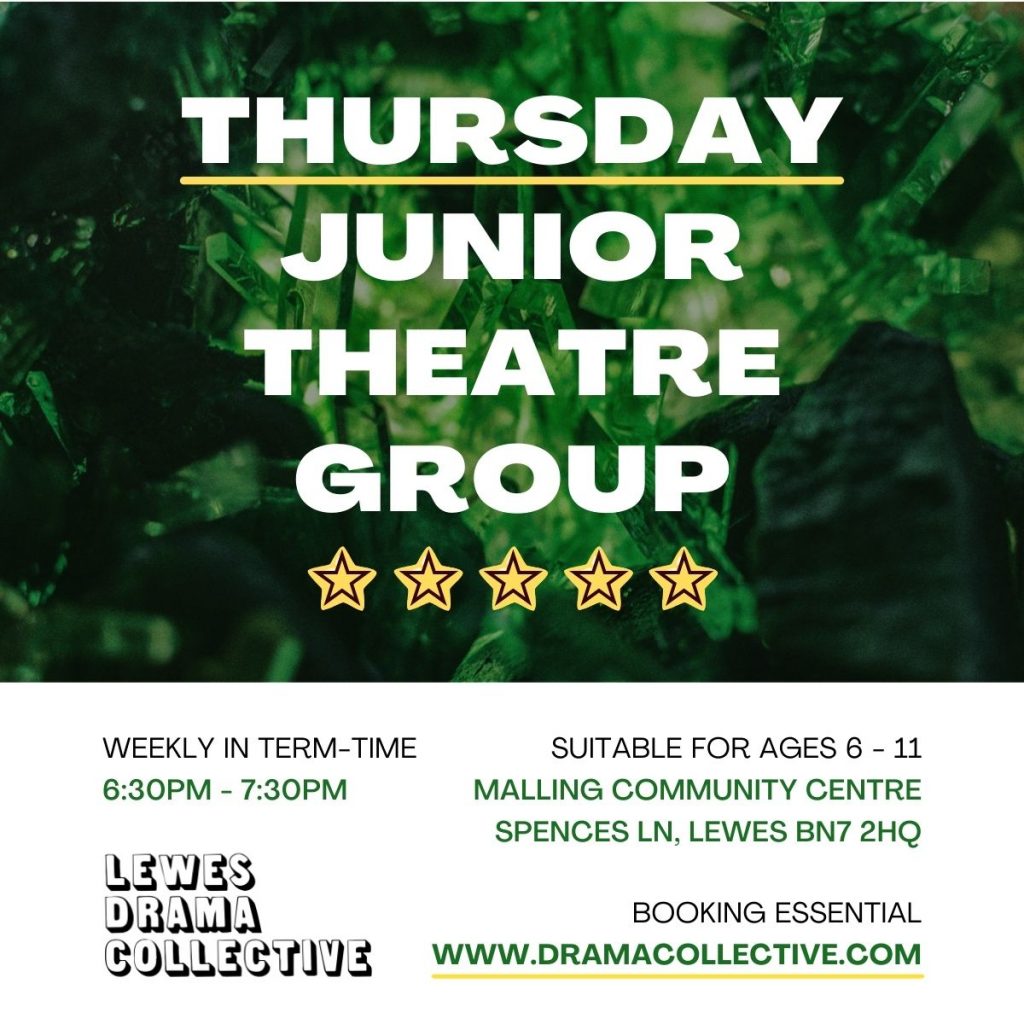 THURSDAY JUNIOR GROUP LEWES DRAMA COLLECTIVE ACTING CHILDREN